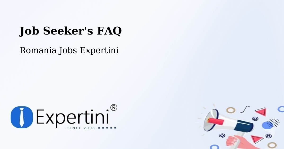 Job Seeker FAQ – Comuna Uivar - Romania Jobs Expertini