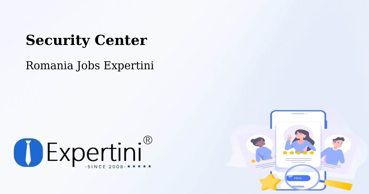 Security & Compliance – Comuna Uivar - Romania Jobs Expertini